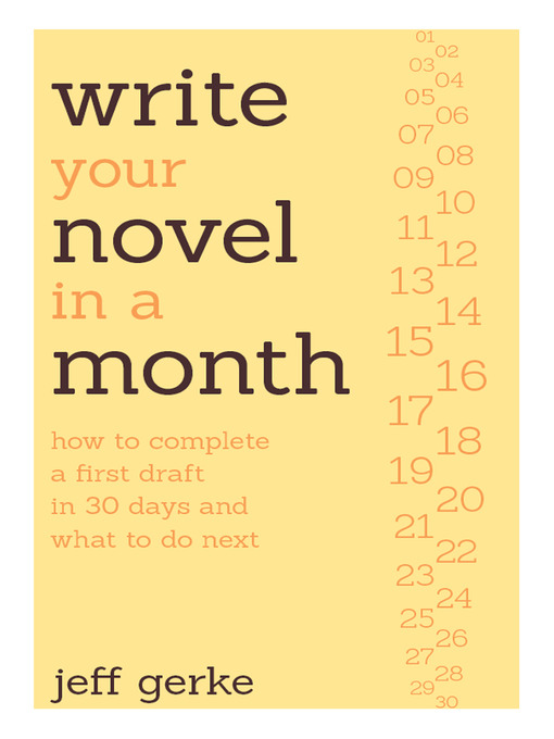 Title details for Write Your Novel in a Month by Jeff Gerke - Available